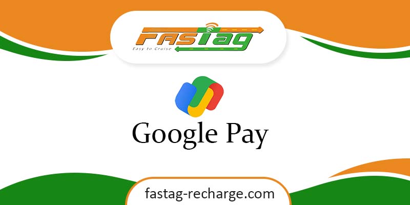 Fastag-recharge-google-pay