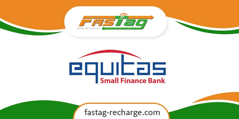 Equitas-Smal- Finance-Bank-fastag