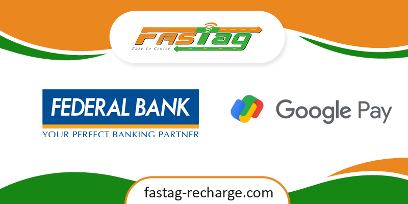 Federal-Bank-Fastag-through-Google-Pay