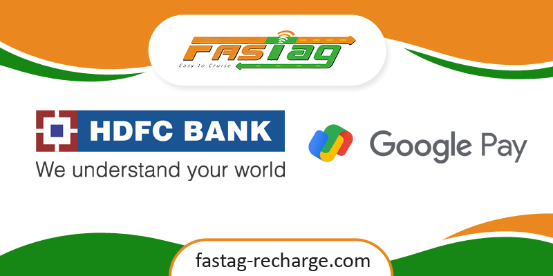 HDFC Bank Fastag through Google Pay