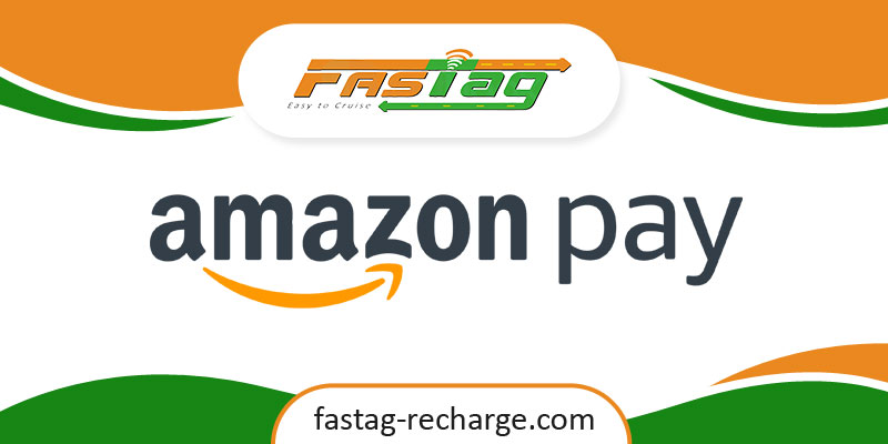 How to Recharge Fastag through Amazon Pay