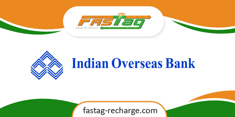 Indian Overseas Bank (IOB) Fastag