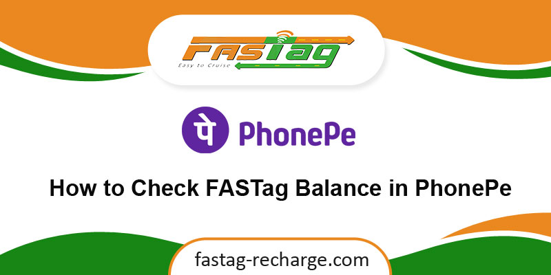 How to Check FASTag Balance in PhonePe