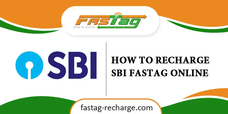 How to Recharge SBI Fastag Online