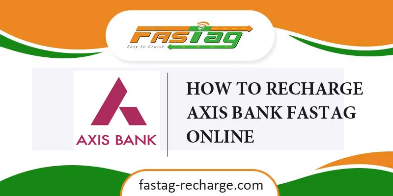 How to Recharge Digipay Axis Bank Fastag Online
