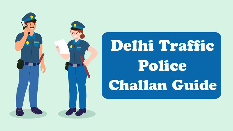 Delhi Traffic Police Challan Rates and Fines List